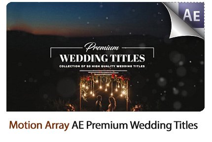 Motion Array After Effects Project Premium Wedding Titles