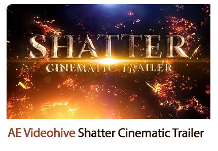 Shatter Cinematic Trailer Templates