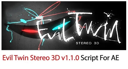 Evil Twin Stereo 3D v1.1.0 Script For After Effect