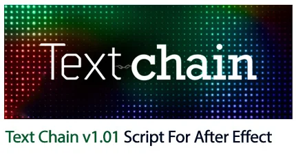 Text Chain v1.01 Script For After Effect