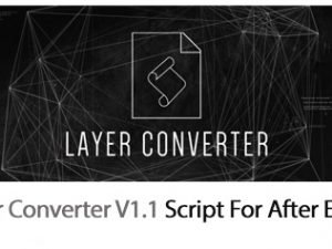 Layer Converter V1.1 Script For After Effect