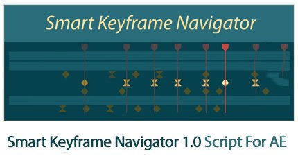 Smart Keyframe Navigator 1.0 Script For After Effect