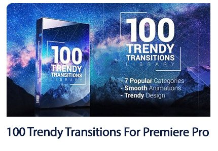 100 Trendy Transitions For Adobe Premiere Pro