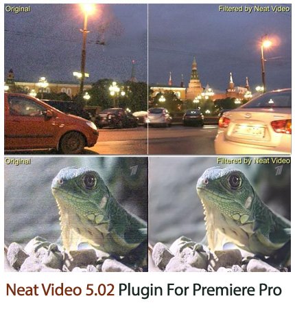 Neat Video 5.02 Plugin For Premiere Pro