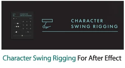 Character Swing Rigging 1.01 For After Effect