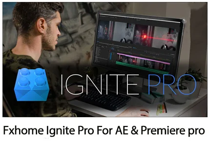 FXhome Ignite Pro For Adobe After Effects