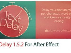 TextDelay 1.5.2 For After Effect