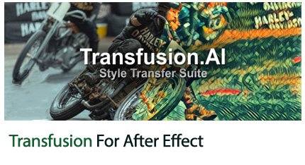Transfusion v1.3.0 For After Effect