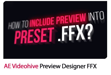 Videohive Preview Designer FFX