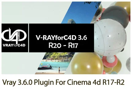 Vray 3.6.0 Plugin For Cinema 4d R17-R2