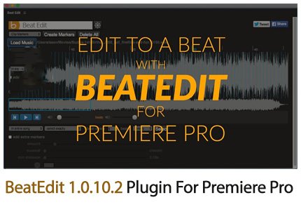 BeatEdit 1.0.10.2 Plugin For Premiere Pro