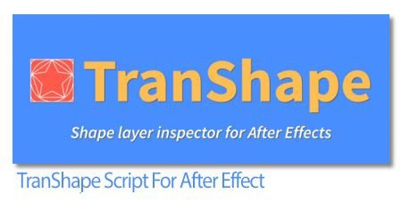 TranShape v1.9.0 Script For After Effect