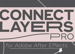 Connect Layers PRO v1.3.3 Script For After Effect