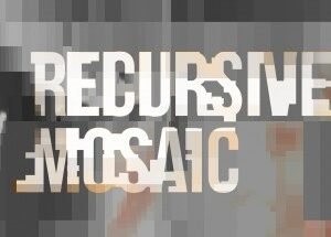 Recursive Mosaic v1.2.1 Plugin For Aftereffect And Premiere Pro